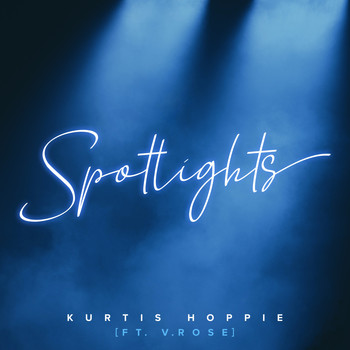 Kurtis Hoppie - Spotlights (feat. V. Rose)