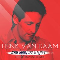 Henk van Daam - Geh wenn Du willst (Steve McVine Remix)