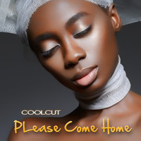 CoolCut - Please Come Home