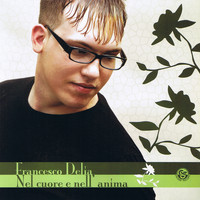 Francesco Delia - Nel cuore e nell'anima