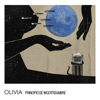 Olivia - Principio de Incertidumbre