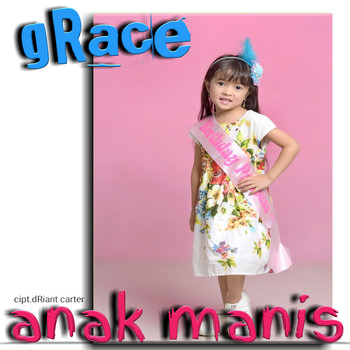 Grace - Anak Manis