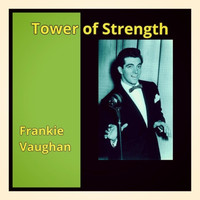 Frankie Vaughan - Tower of Strength