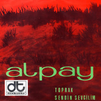 Alpay - Toprak / Sendin Sevgilim