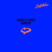 Mirko Di Florio - Someday