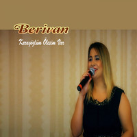 Berivan - Karagözlüm Ölesim Var