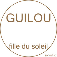 Guilou - Fille du soleil