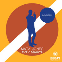 Mata Jones - Mafia Groove