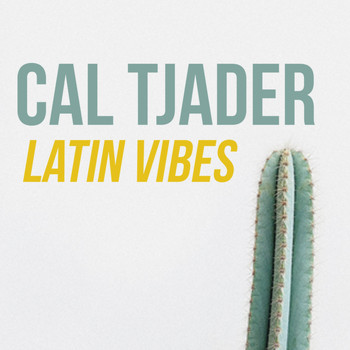 Cal Tjader - Latin Vibes