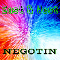 East & West - Negotin
