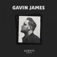 Gavin James - Always (Remix) - EP