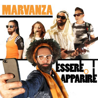 Marvanza / Marvanza - Essere o apparire