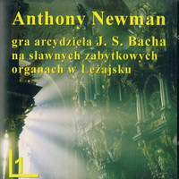 Anthony Newman - Gra arcydzieła J. S. Bacha na sławnych zabytkowych organach w Leżajsu