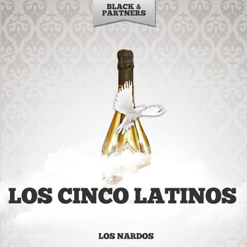 Los Cinco Latinos - Los Nardos