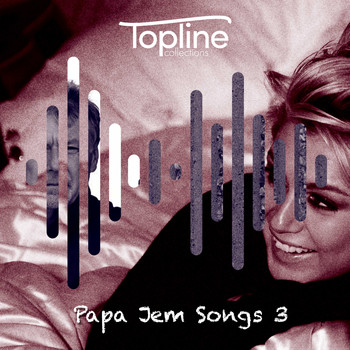 Dave Cooke - Topline Collections: Papa Jem Songs 3