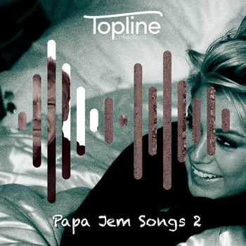 Dave Cooke - Topline Collections: Papa Jem Songs 2