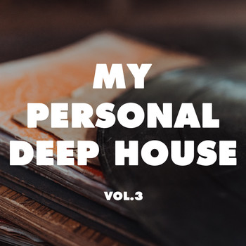 Various Artists - My Personal Deep House, Vol. 3