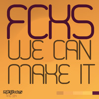 FCKS - We Can Make It