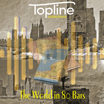 Dave Cooke - Topline Collections: The World in 80 Bars
