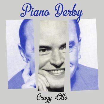 Crazy Otto - Piano Derby (Explicit)
