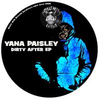 Yana Paisley - Dirty After EP