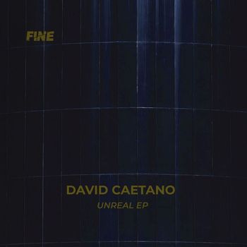 David Caetano - Unreal  EP
