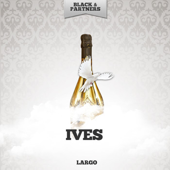 Ives - Largo