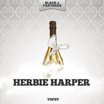Herbie Harper - Topsy