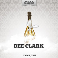 Dee Clark - Emma Jean