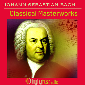 Various Artists - Johann Sebastian Bach Classical Masterworks