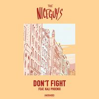 The Niceguys - Don't Fight feat. Kali Phoenix