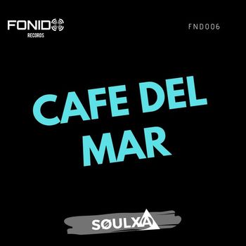 Soulxa - Cafe Del Mar