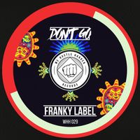 Franky Label - Don't Go EP