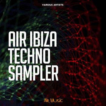 Various Artists - Air Ibiza Techno Sampler