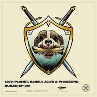 12th Planet & Barely Alive & PhaseOne - Bubzstep