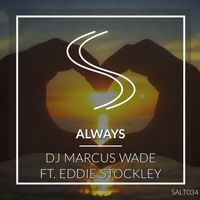 DJ Marcus Wade, Eddie Stockley - Always