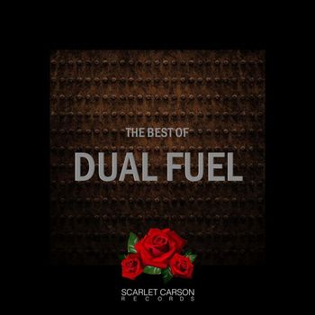 Dual Fuel - The Best Of Dual Fuel