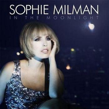 Sophie Milman - In The Moonlight (Deluxe Edition)