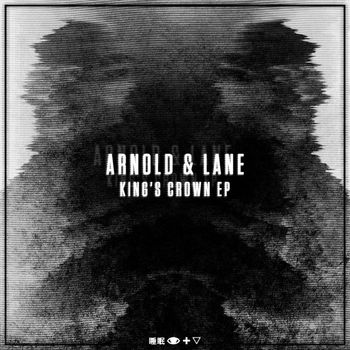 Arnold & Lane - King's Crown EP