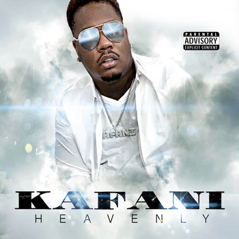 Kafani - Heavenly (Explicit)
