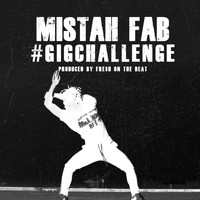 Mistah F.A.B. - #GigChallenge