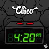Chico - 4:20 A.M. - EP (Explicit)