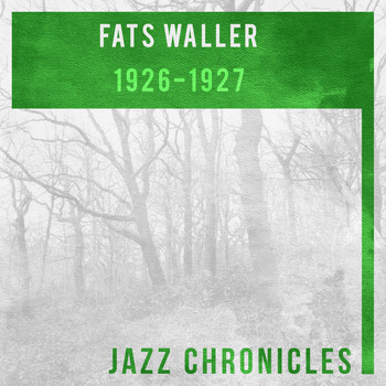 Fats Waller - Fats Waller: 1926-1927 (Live)