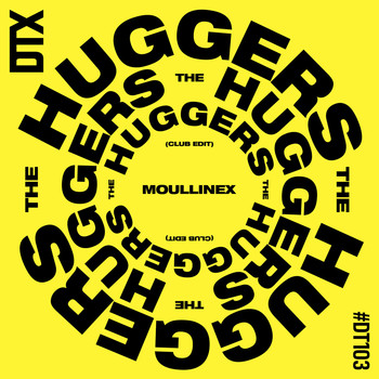 Moullinex - The Huggers (Club Edit)