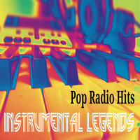 Instrumental Legends - Pop Radio Hits (Instrumental)