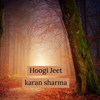 karan sharma - Hoogi Jeet