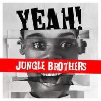 Jungle Brothers - YEAH!