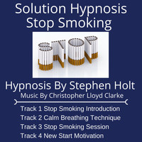 Stephen Holt - Solution Hypnosis: Stop Smoking