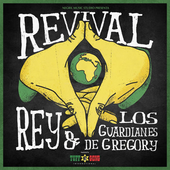 REY feat. Los Guardianes de Gregory - REVIVAL
