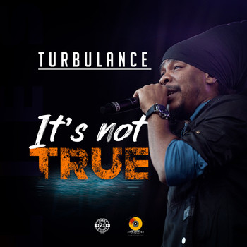Turbulance - It's Not True